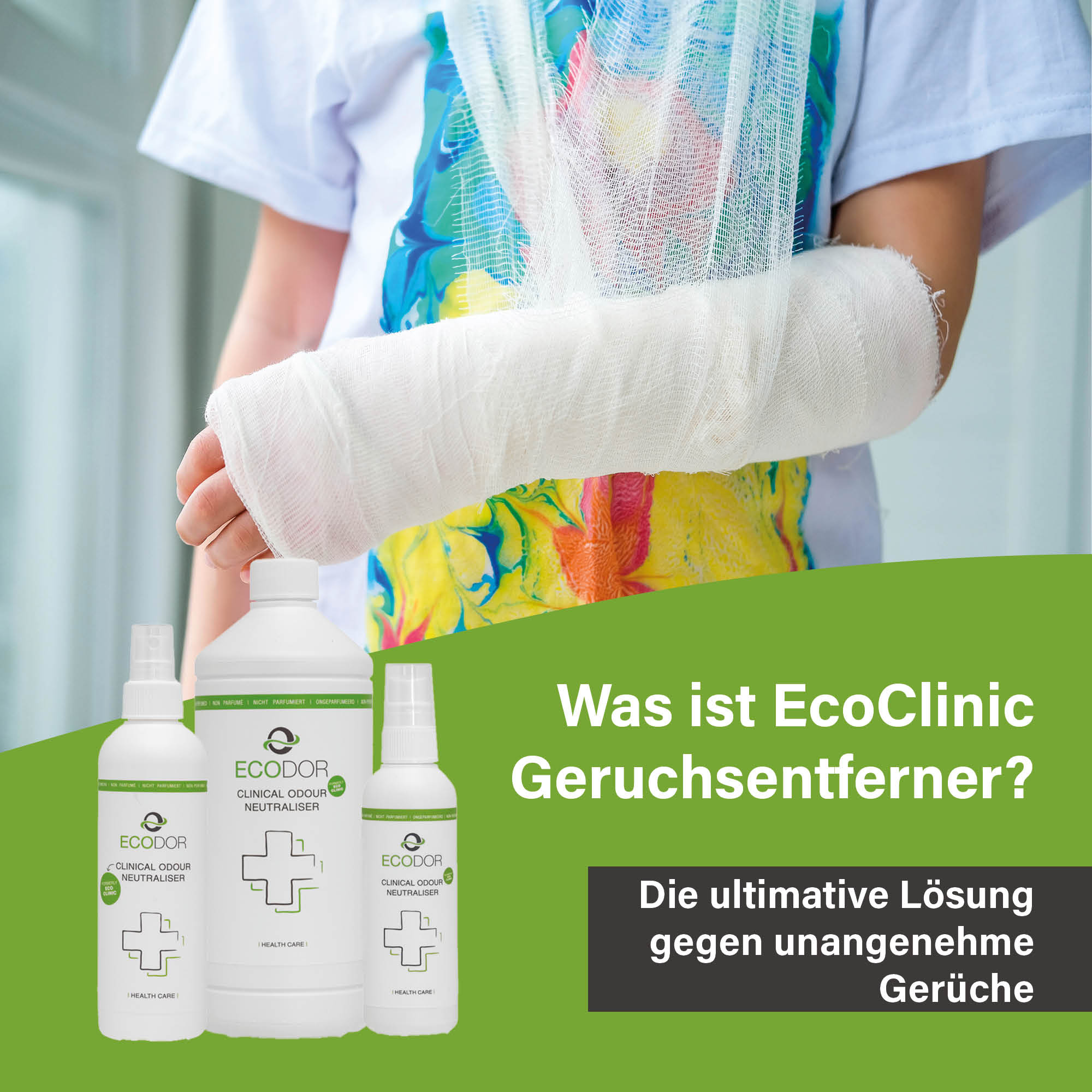 Afbeelding van een persoon met een arm in het gips, met daaronder drie flessen EcoClinic Ontgeurder en de tekst “Wat is EcoClinic Ontgeurder?”.